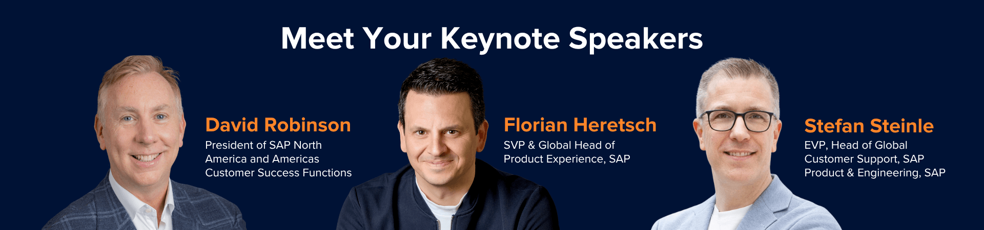 Meet your keynote speakers David Robinson, Florian Heretsch, Stefan Steinle